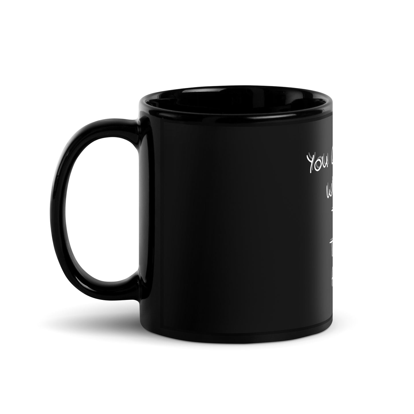 You Can Handle - Black Glossy Mug