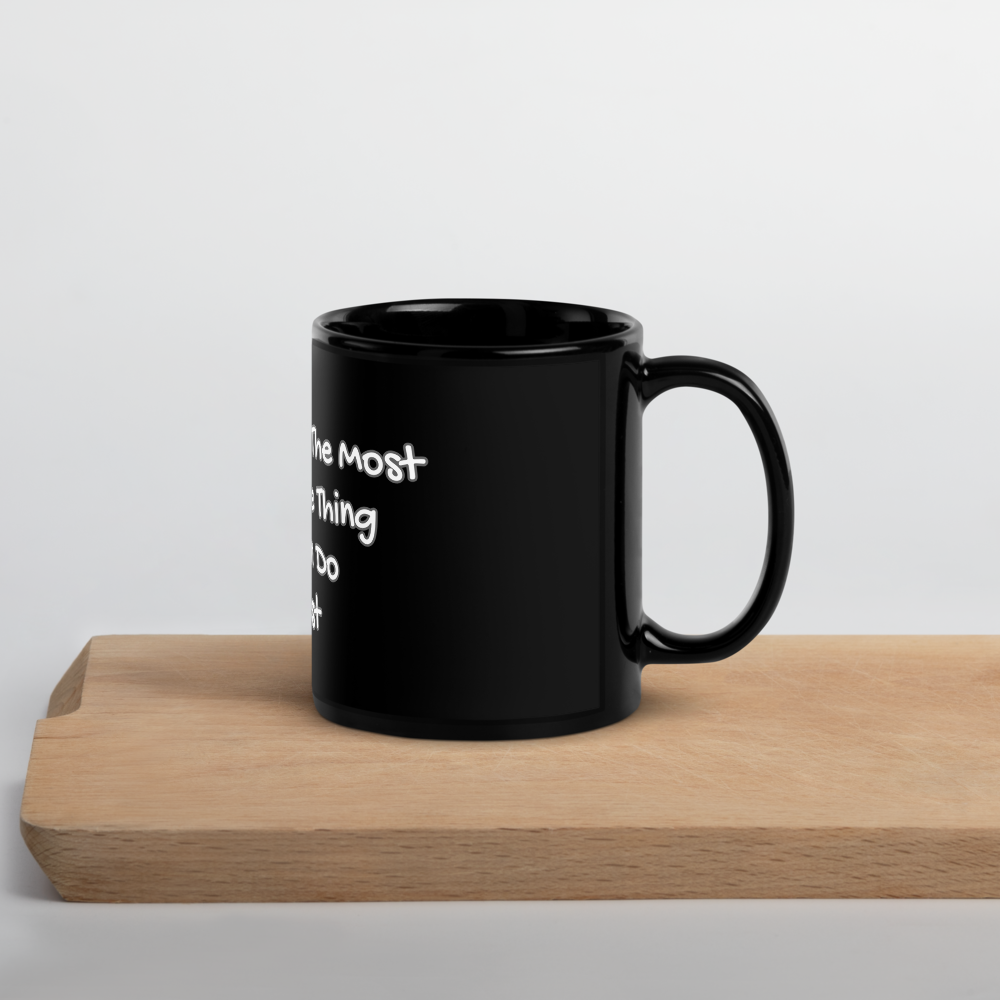 Sometimes The Most Productive Thing You Can Do Is Rest- Black Glossy Mug