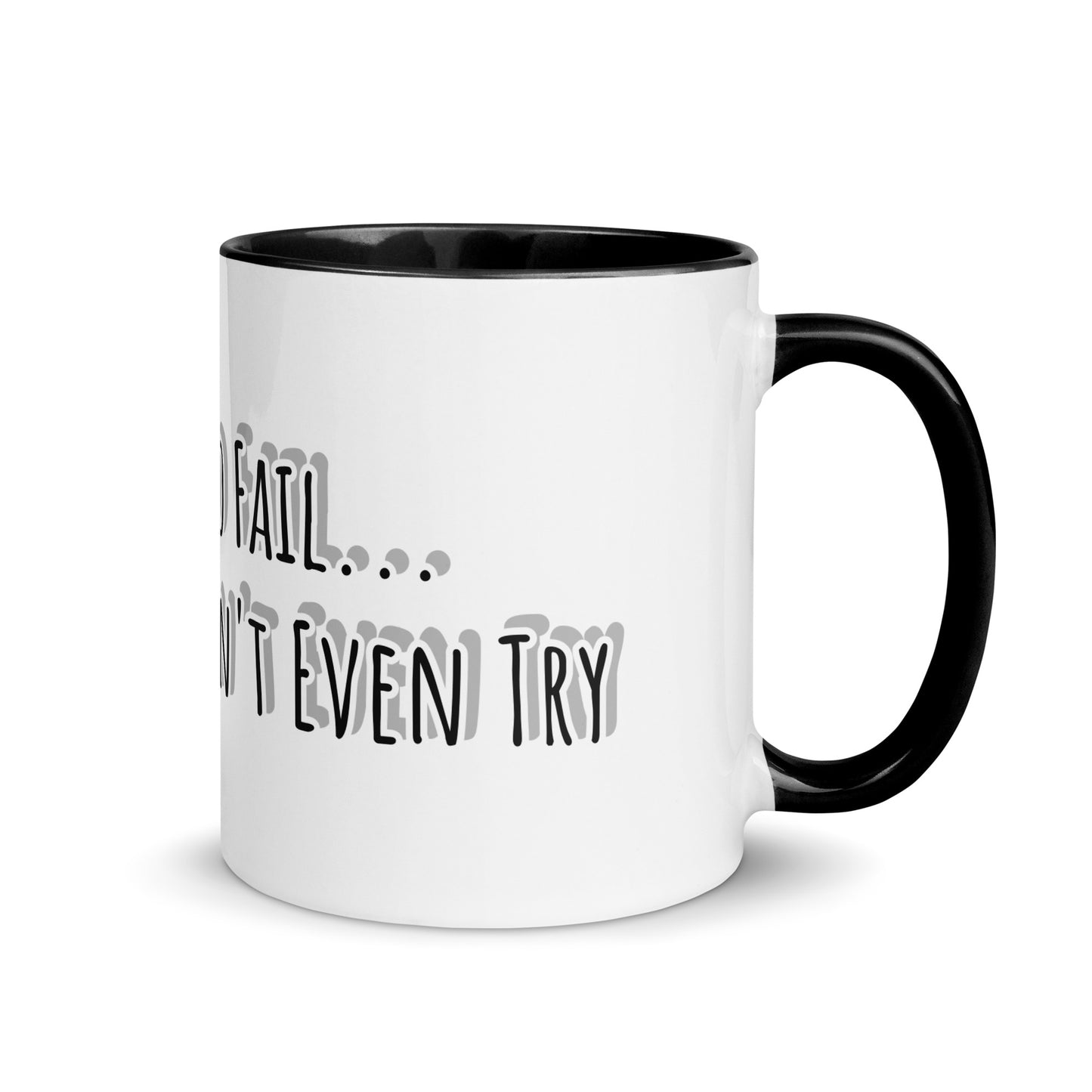 It's Okay To Fail- Motivational Mug with Color Inside