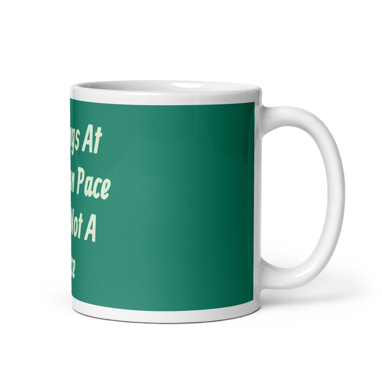Do Things At Your Own - White Glossy Mug