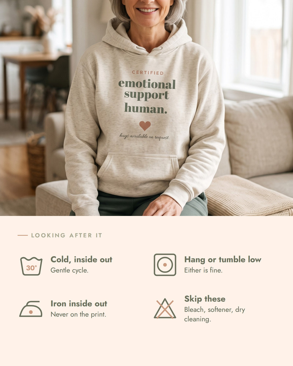 Emotional Support Human Hoodie, care, wash cold inside out, hang dry or tumble low, iron inside out