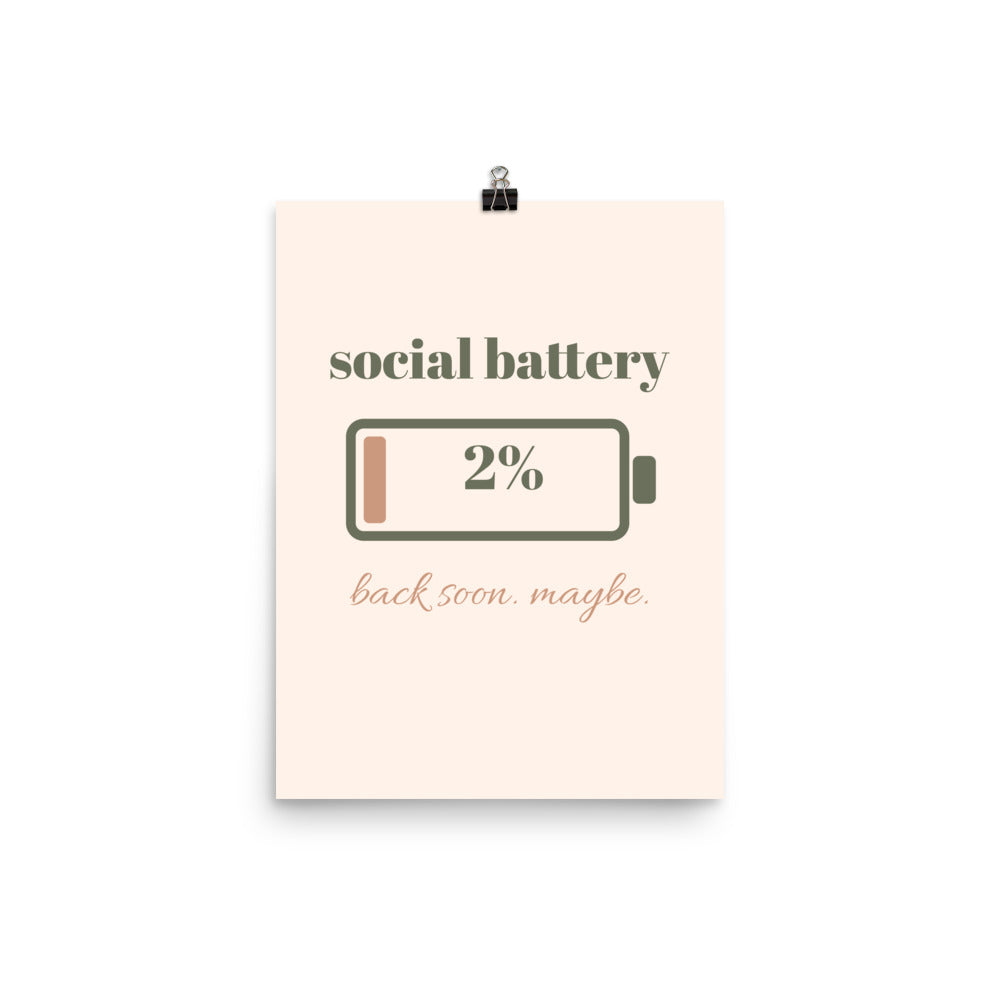 Social Battery Print, 12 x 16 in matte wall print: social battery 2%, back soon, maybe