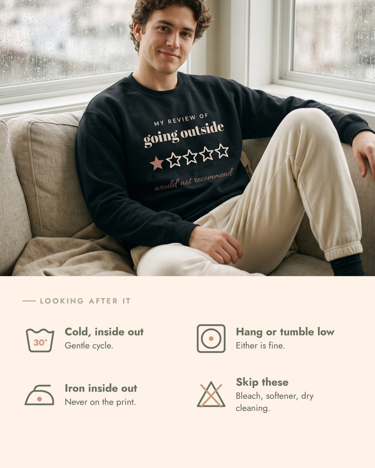 Going Outside, One Star Crewneck, care, wash cold inside out, hang dry or tumble low, iron inside out