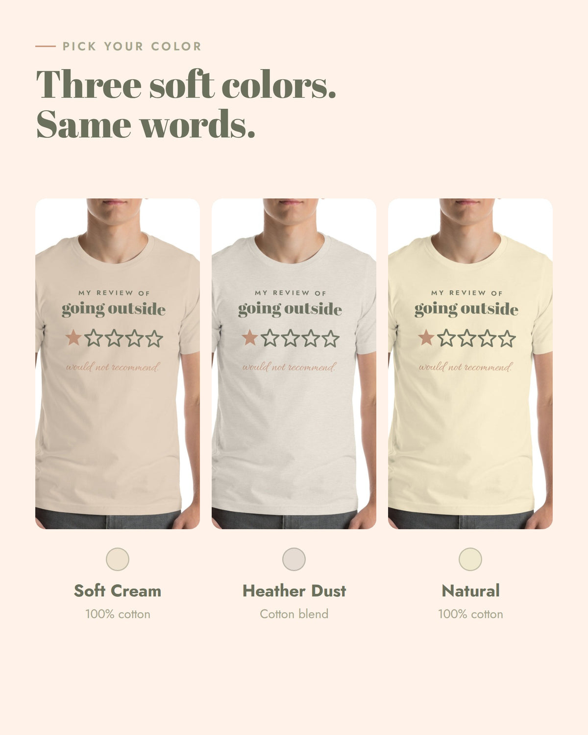 Going Outside, One Star Tee, three colors, Soft Cream, Heather Dust and Natural