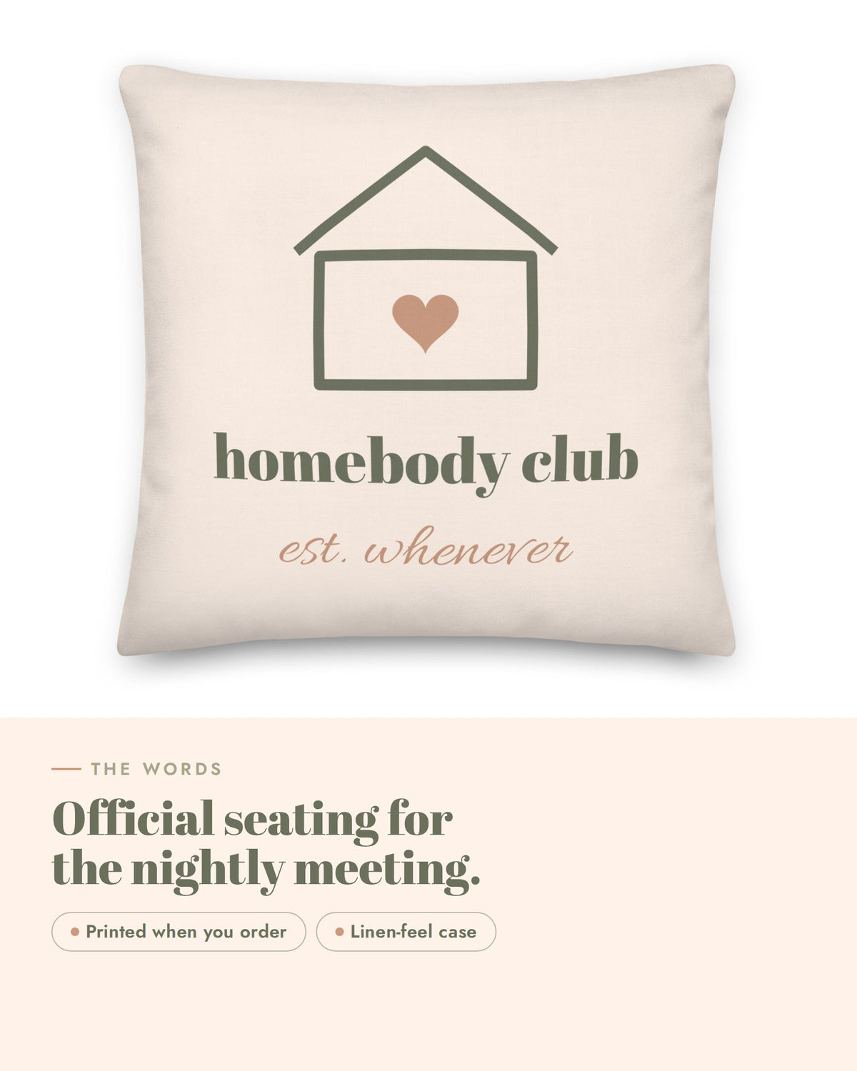 Homebody Club Pillow, the words up close: homebody club, with est. whenever in script, under a small house with a heart