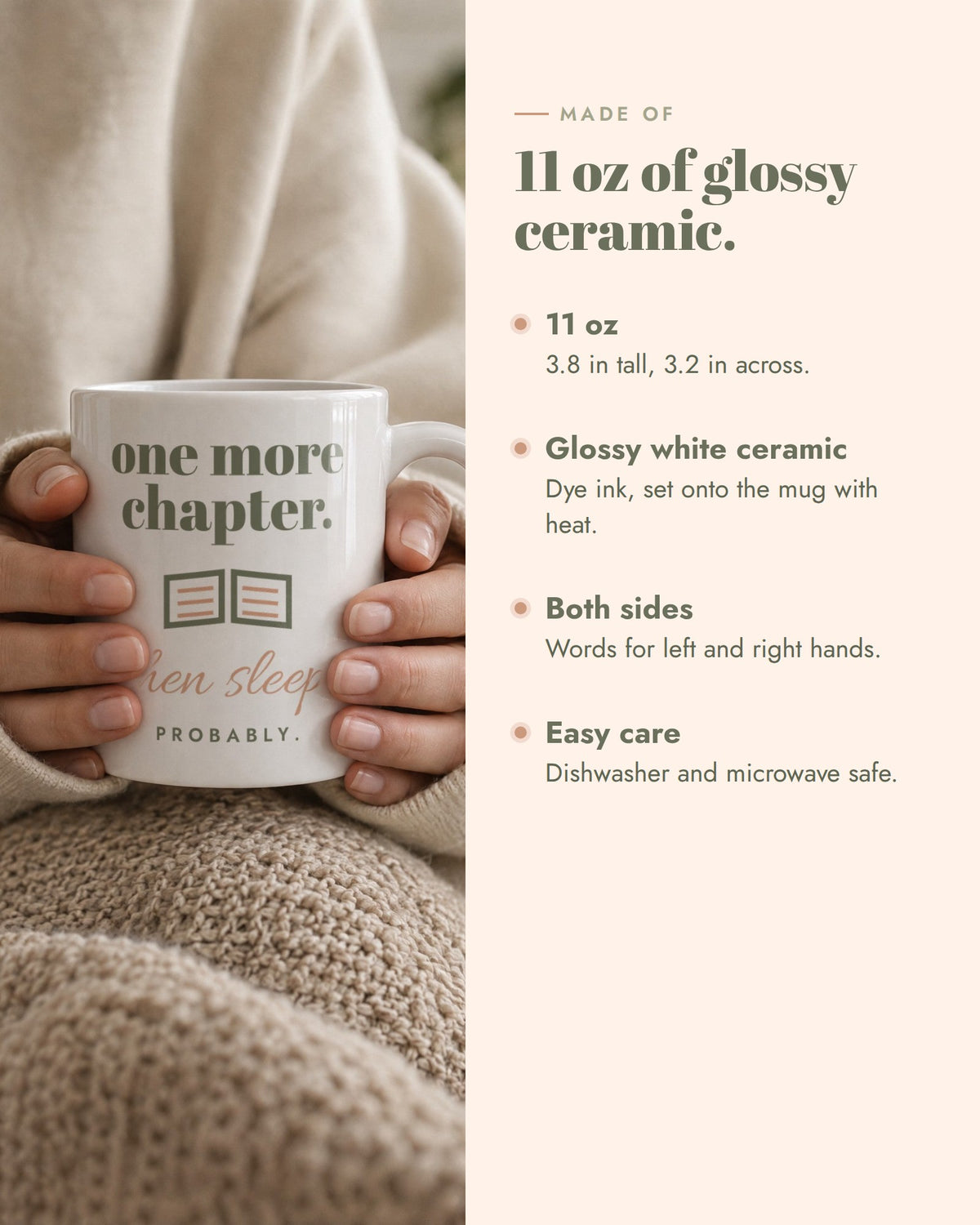 One More Chapter Mug, 11 oz glossy white ceramic, 3.8 in tall, 3.2 in across, printed on both sides, dishwasher and microwave safe