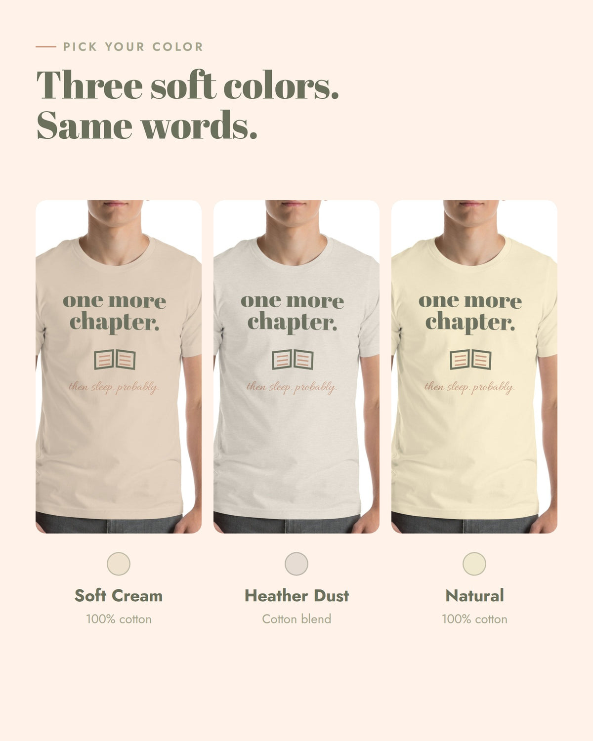 One More Chapter Tee, three colors, Soft Cream, Heather Dust and Natural