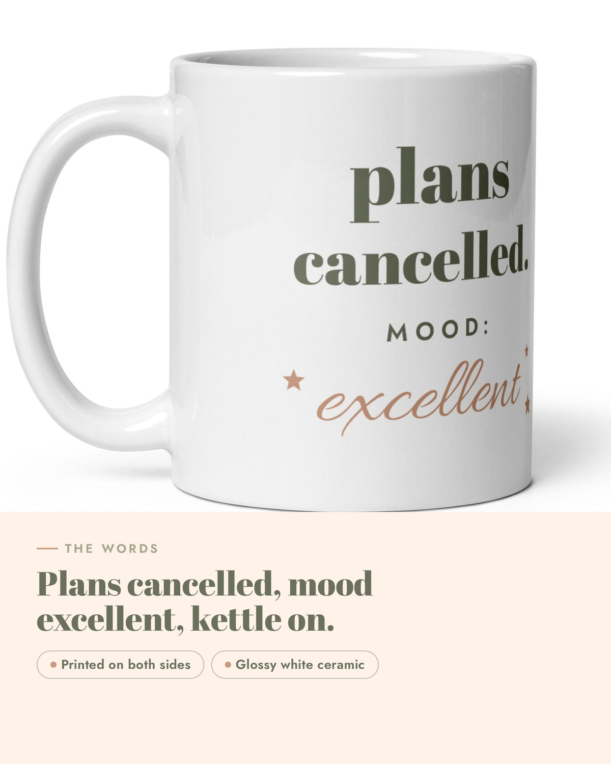 Plans Cancelled Mug, the words up close: plans cancelled. MOOD: excellent, with small stars