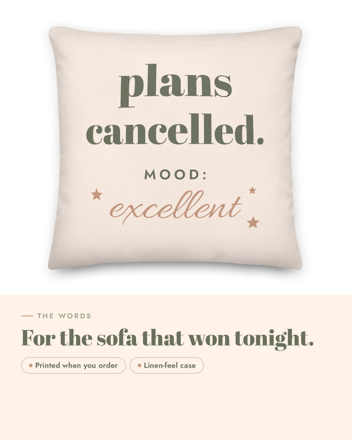 Plans Cancelled Pillow, the words up close: plans cancelled. MOOD: excellent, with small stars