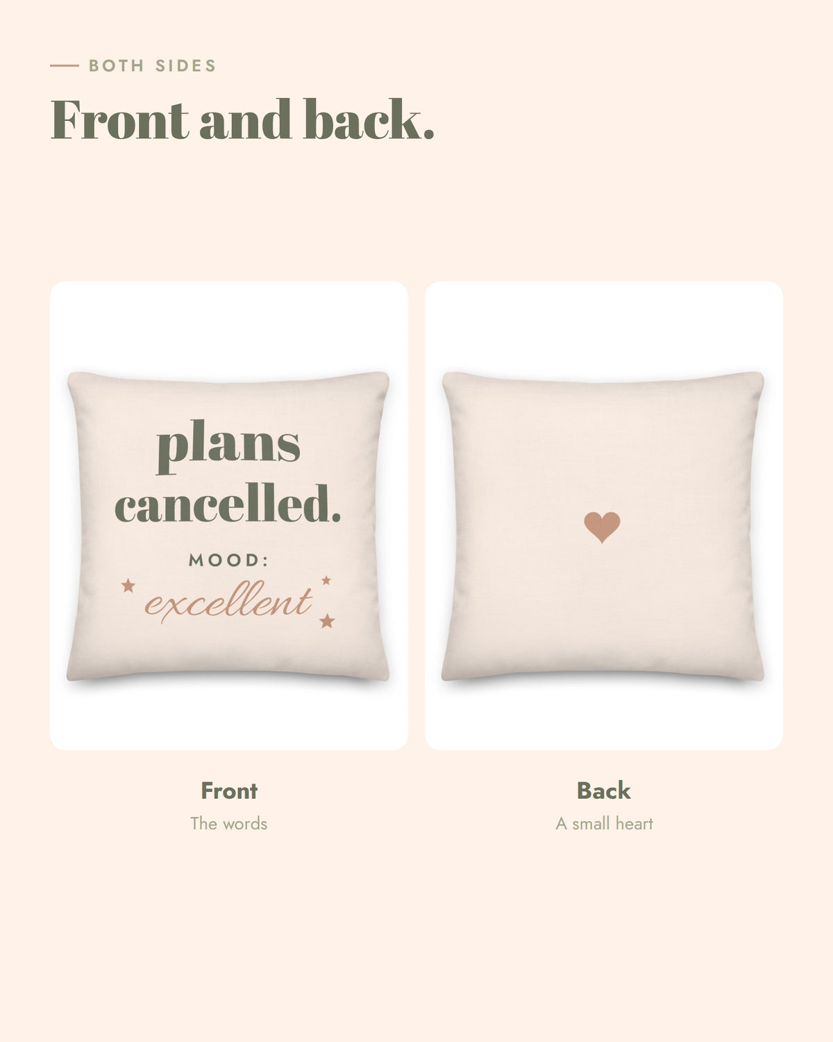 Plans Cancelled Pillow, front and back: plans cancelled. on the front, a small terracotta heart on cream on the back