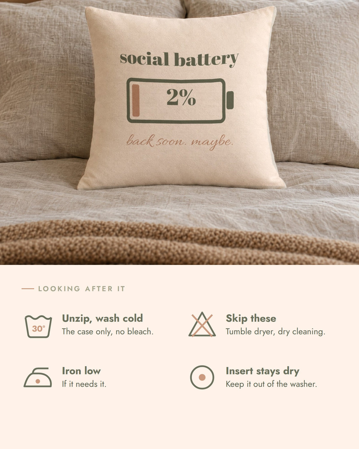 Social Battery Pillow, care, unzip and wash the case cold, no bleach, no tumble dryer, insert stays out of the washer