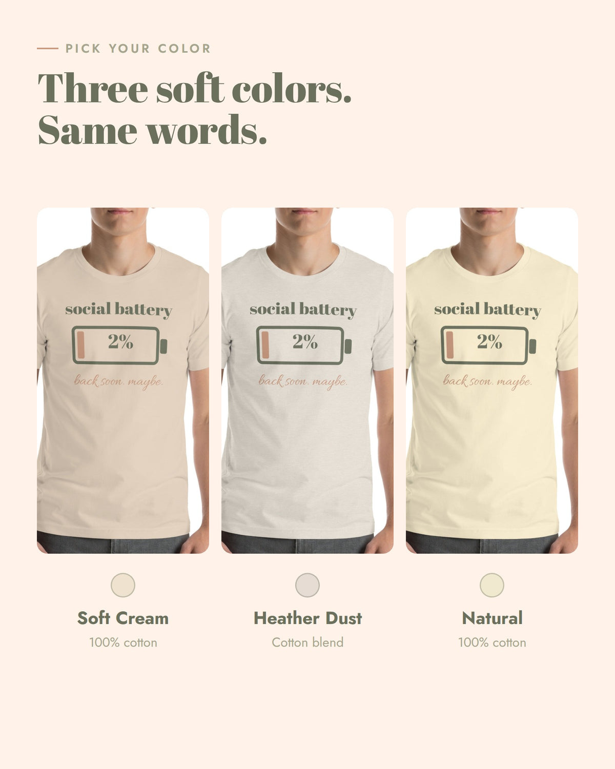 Social Battery Tee, three colors, Soft Cream, Heather Dust and Natural