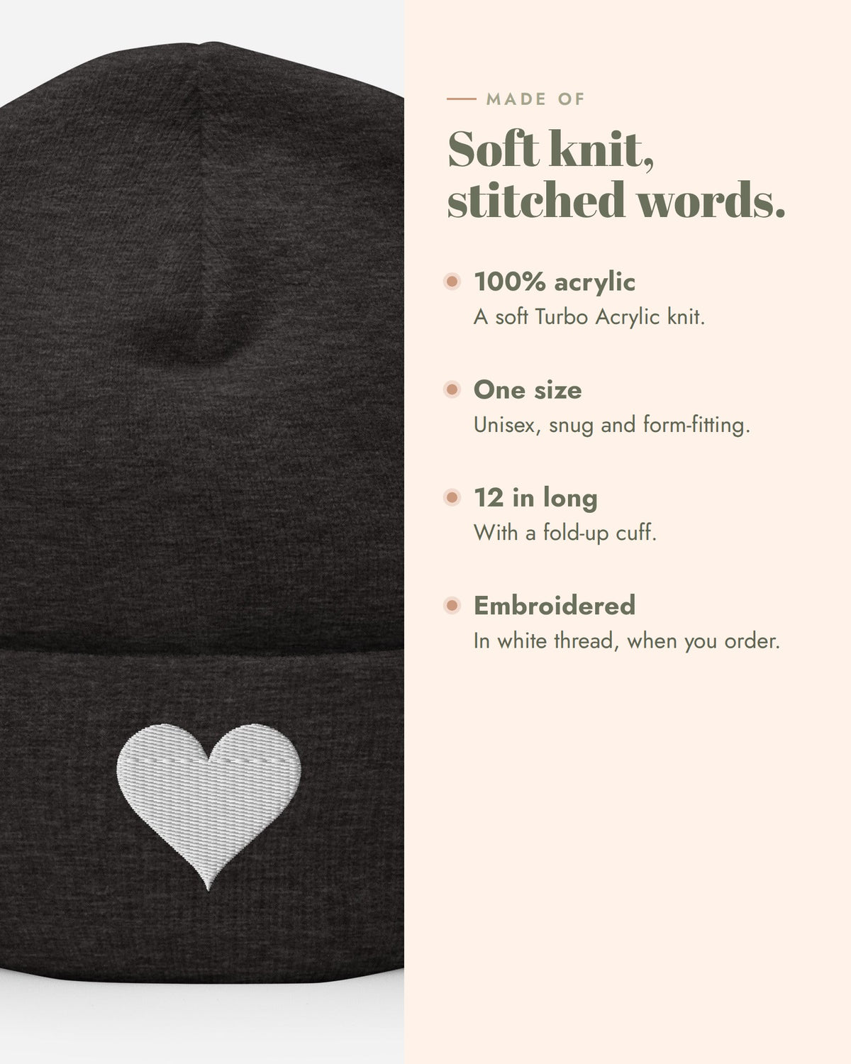 Soft Heart Beanie, 100% acrylic knit, one size, 12 in long with a fold-up cuff, embroidered in white thread