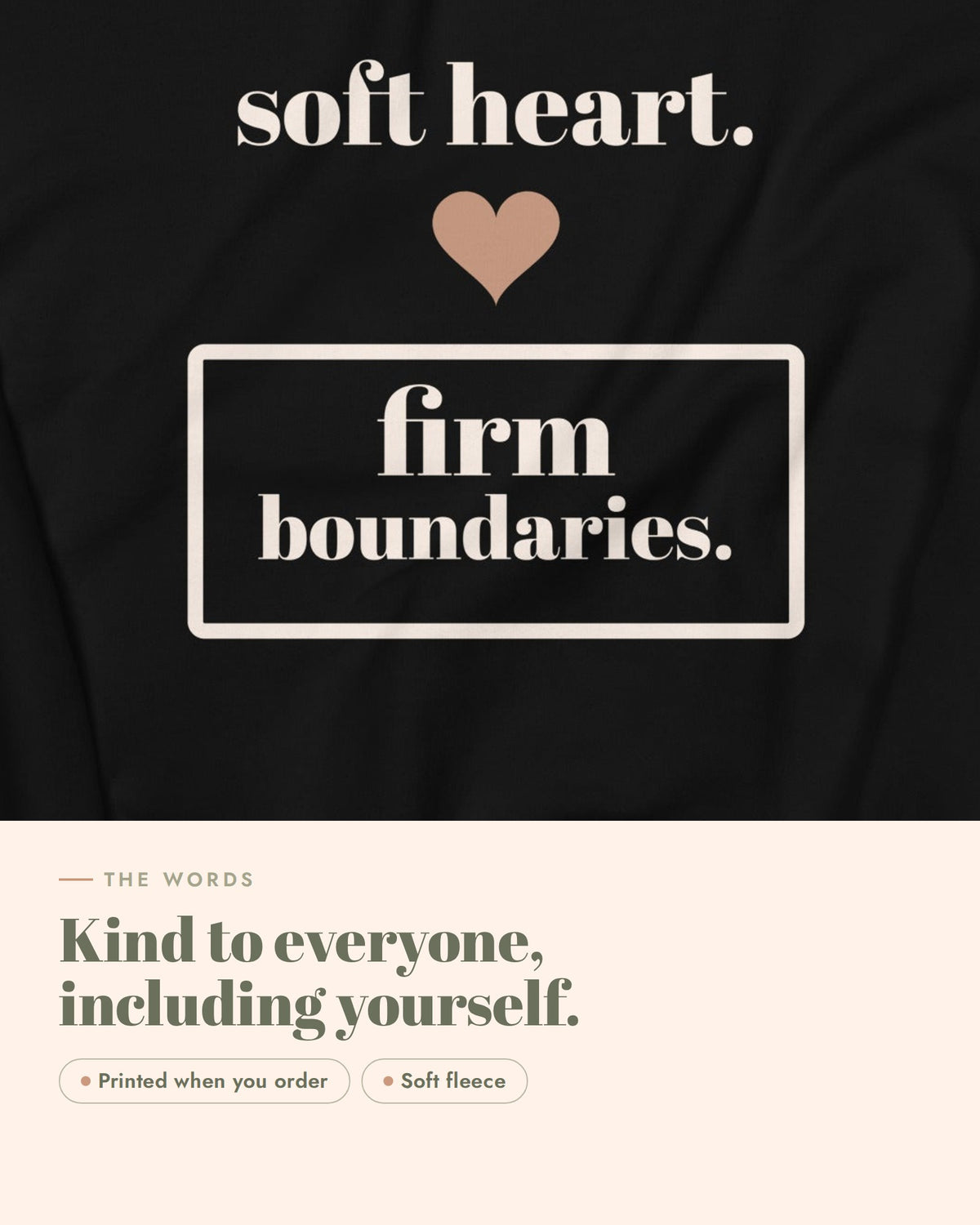 Soft Heart, Firm Boundaries Crewneck, the design up close