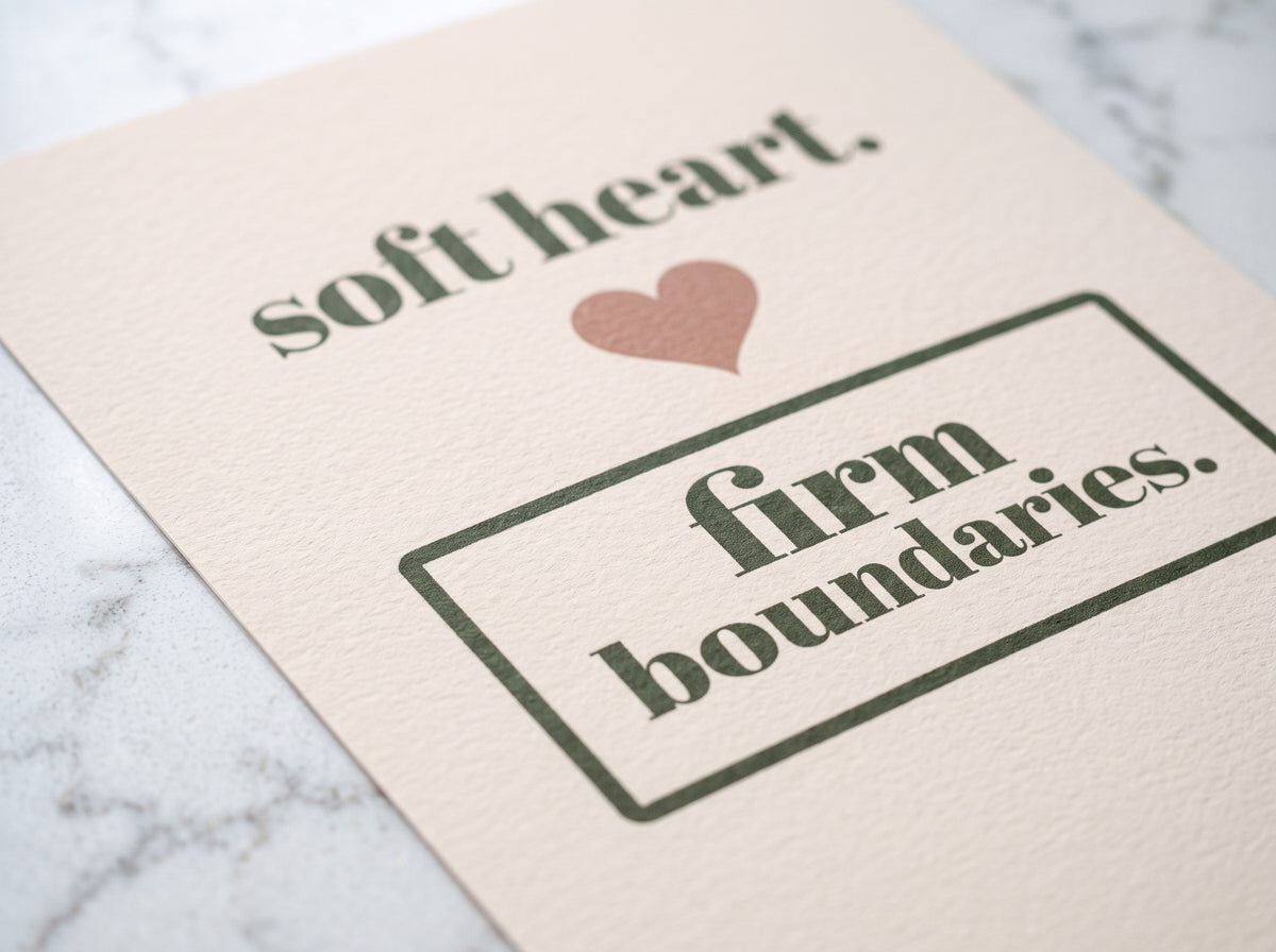 Soft Heart, Firm Boundaries Print, the print up close