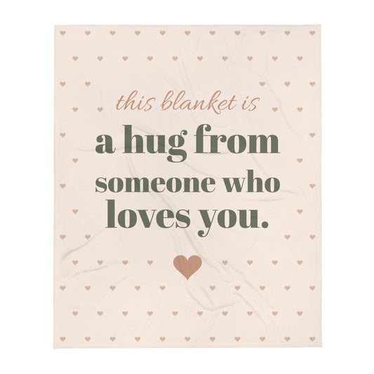 This Blanket Is a Hug Throw, 50 x 60 in: this blanket is a hug from someone who loves you