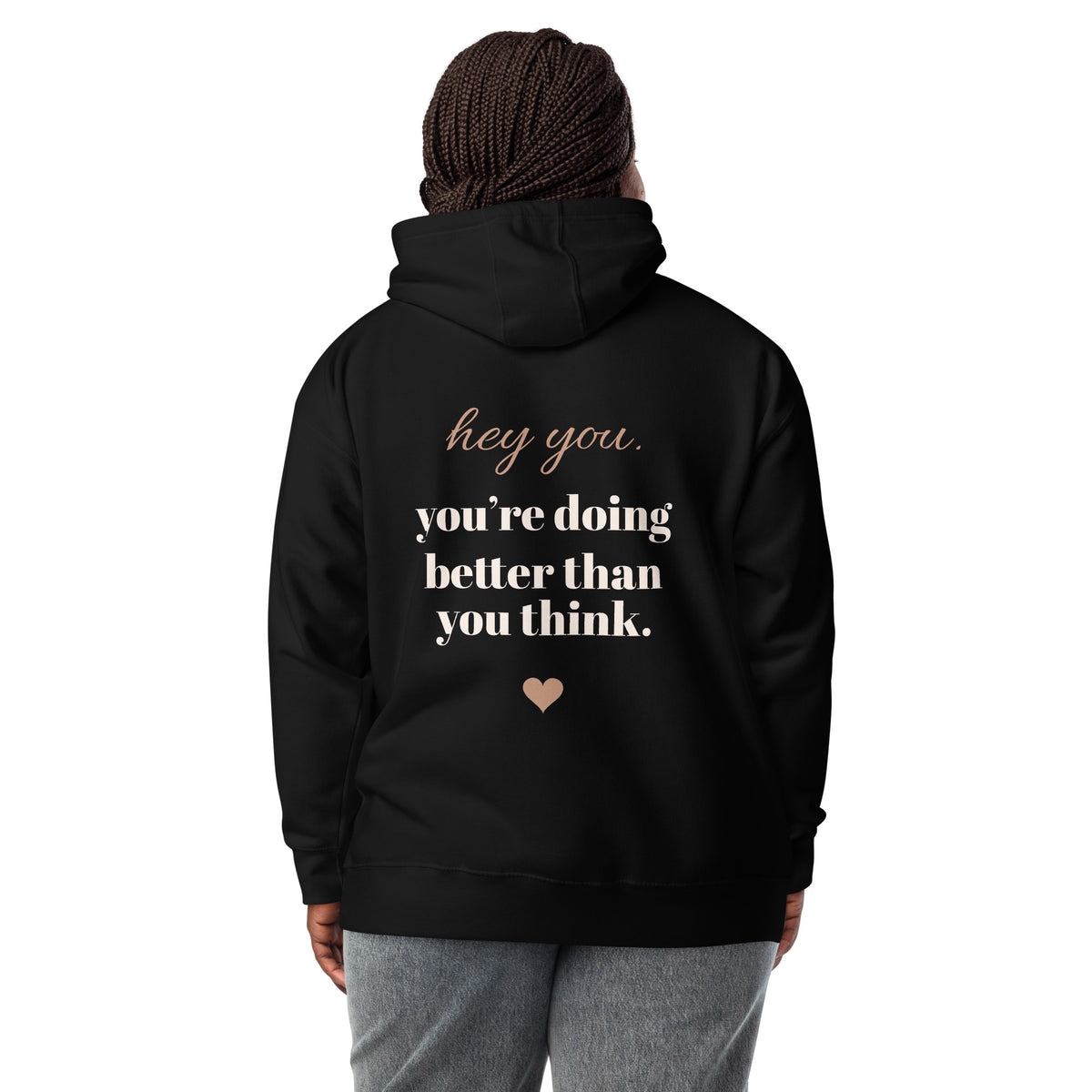 Hey You Hoodie in black, worn by a model seen from behind, showing the back print