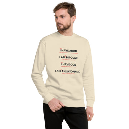 I Have ADHD - Unisex Premium Sweatshirt