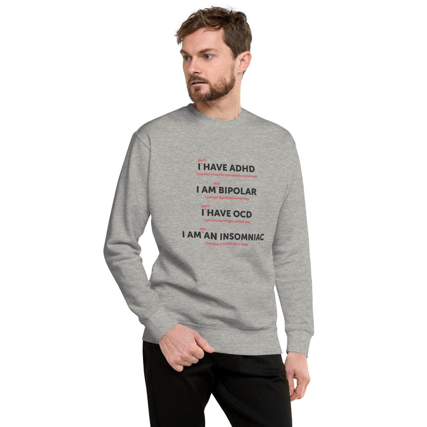 I Have ADHD - Unisex Premium Sweatshirt