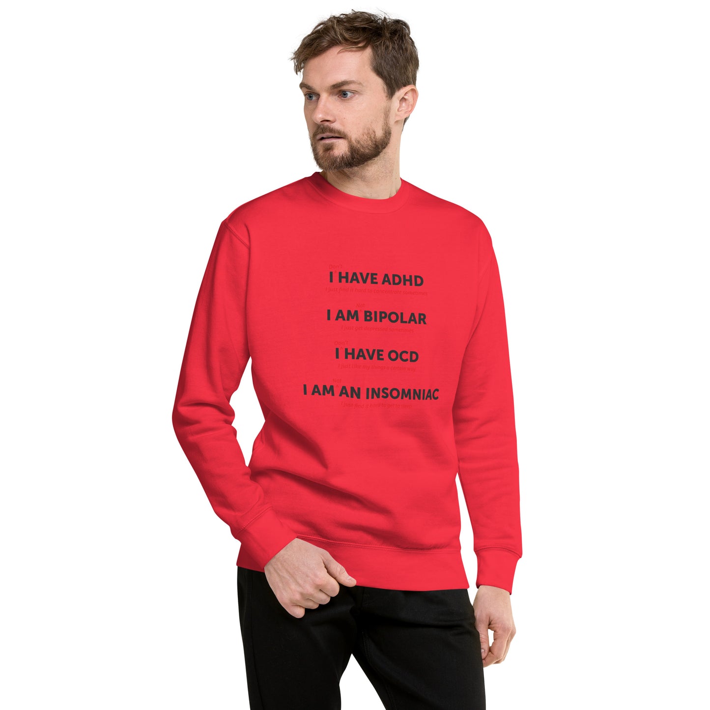 I Have ADHD - Unisex Premium Sweatshirt