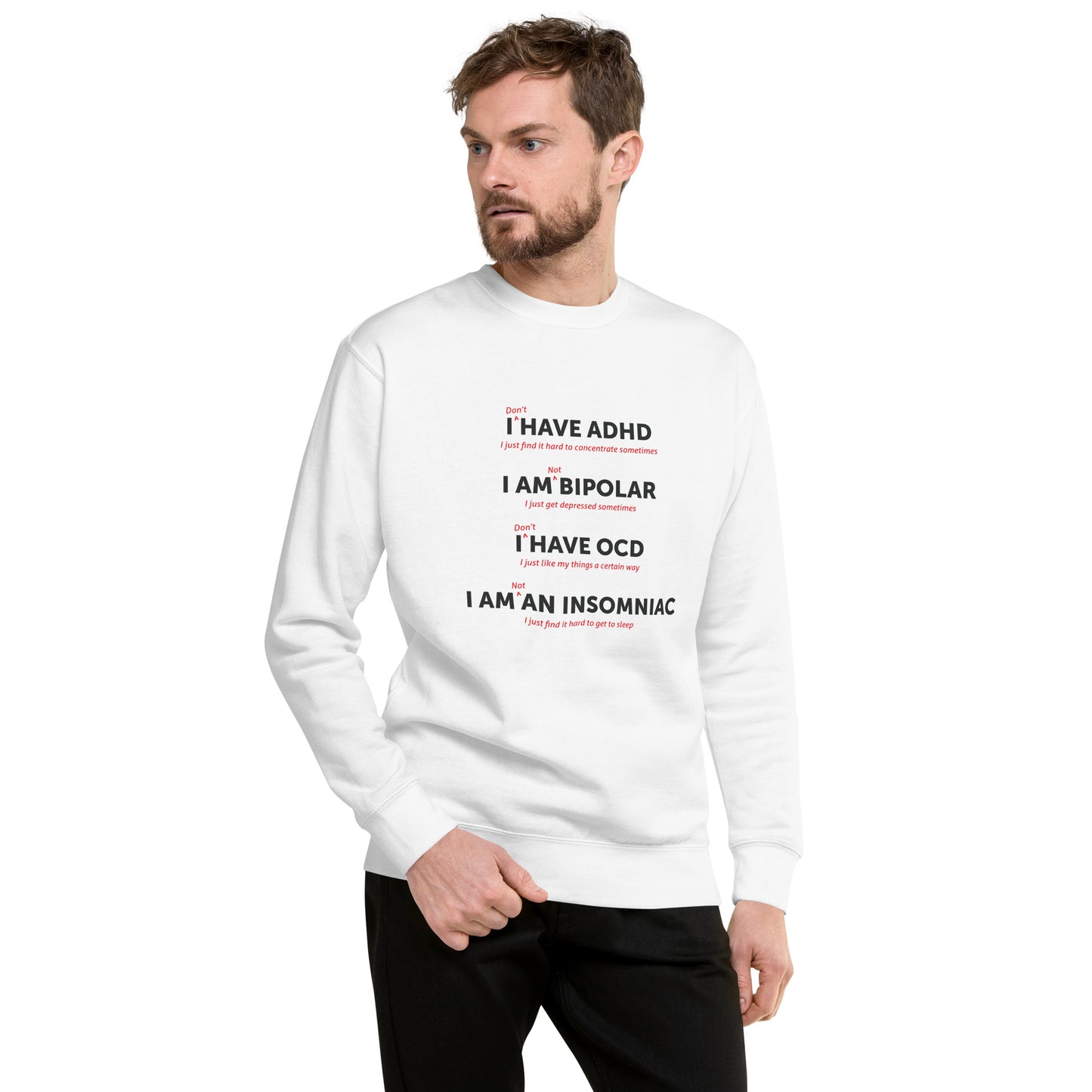 I Have ADHD - Unisex Premium Sweatshirt