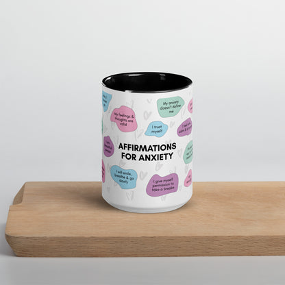 Affirmation For Anxiety Ceramic Mug With Color Inside