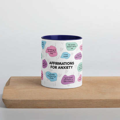 Affirmation For Anxiety Ceramic Mug With Color Inside