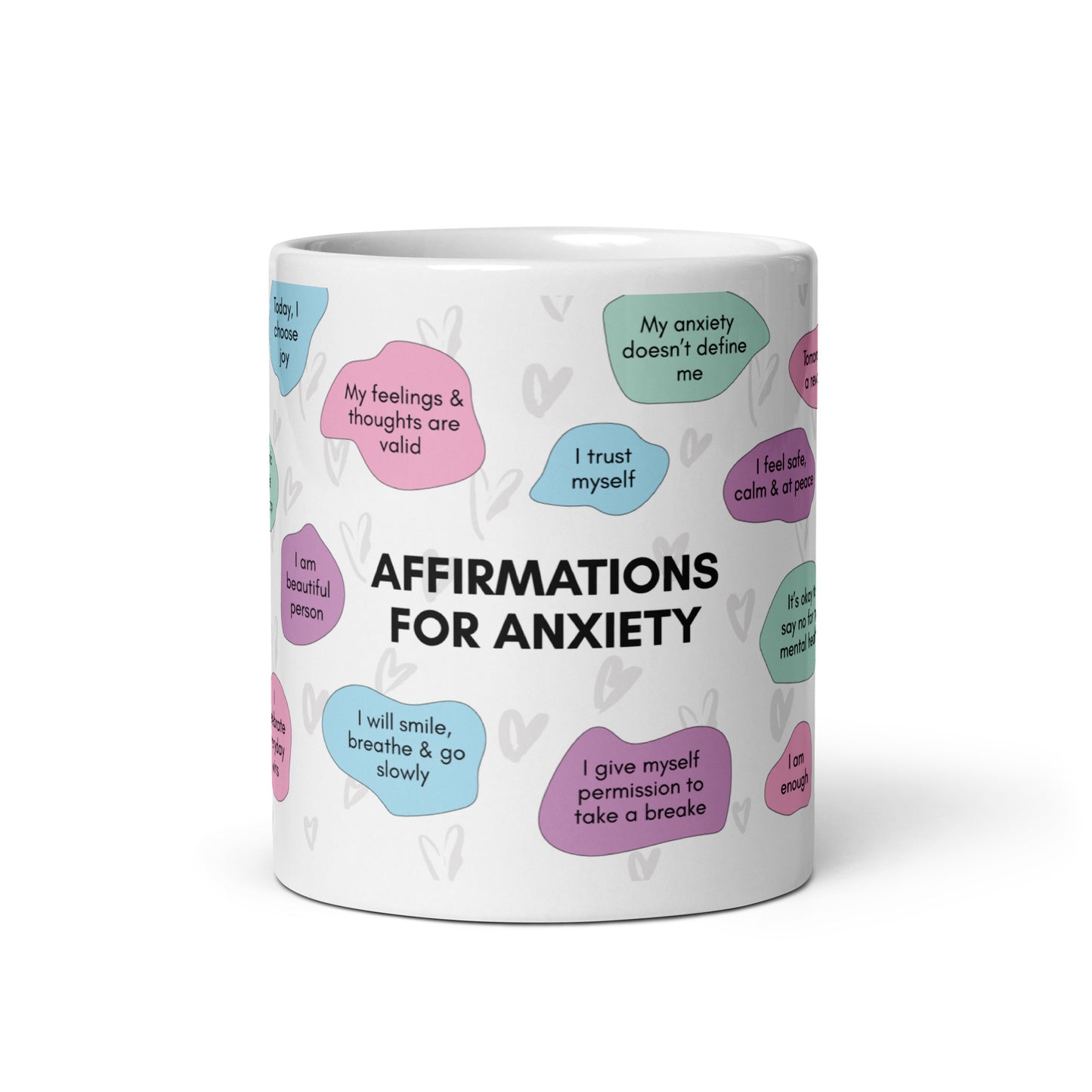 Affirmations For Anxiety - White glossy mug