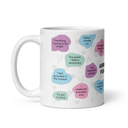 Affirmations For Anxiety - White glossy mug