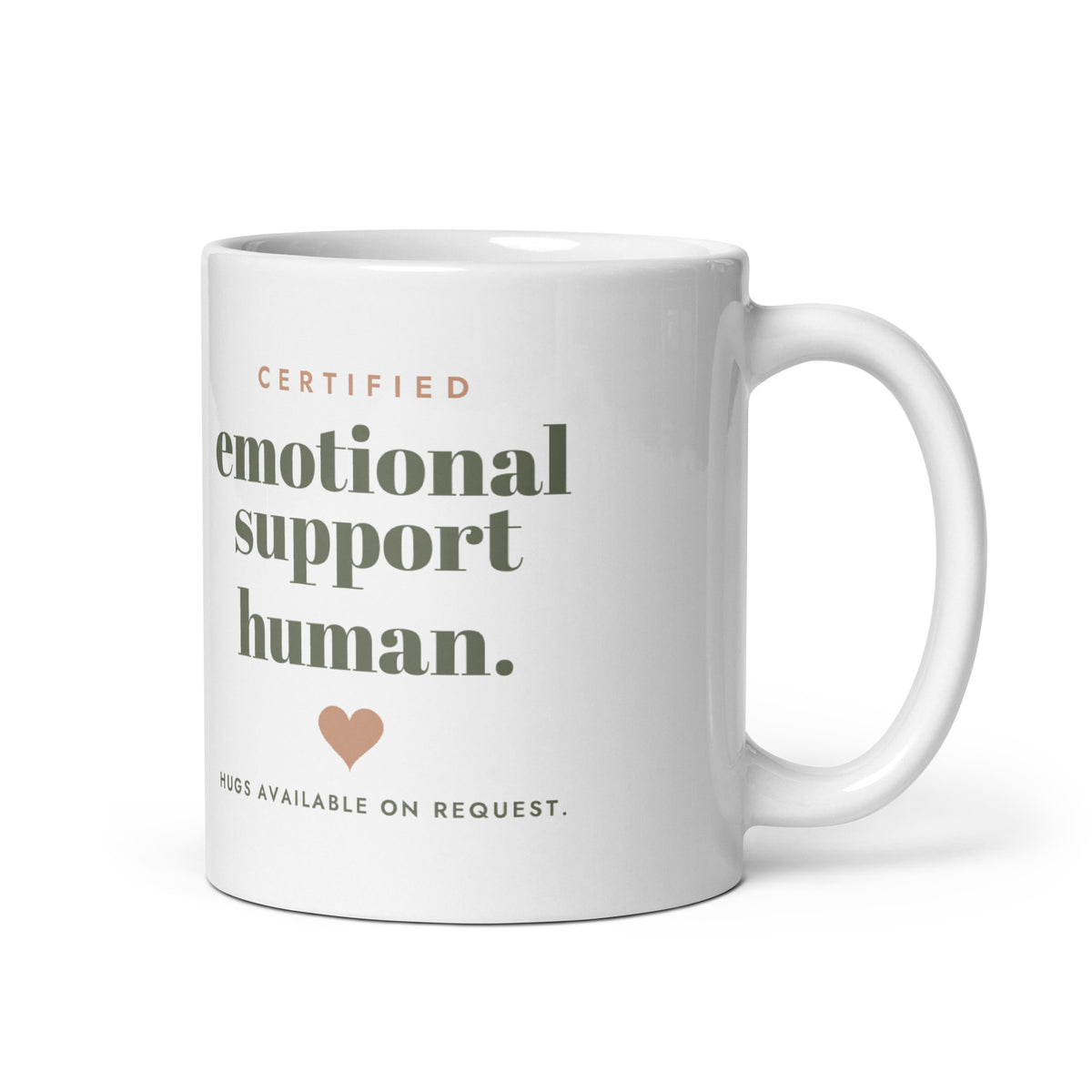 Emotional Support Human Mug, white ceramic, handle on the right