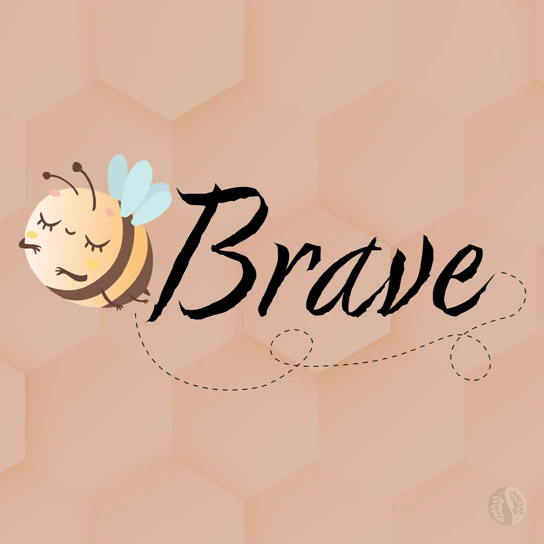 Be Brave- Calmness Poster