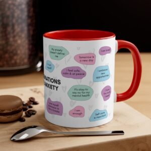 Affirmations for Anxiety Coffee Mug